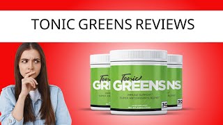TONIC GREENS REVIEWS - TONIC GREENS REVIEW - TONIC GREENS AMAZON - buy tonic greens