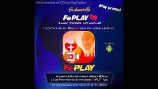 ¿Qué es FePLAY? - Una app como YouTube pero exclusiva para crecer en la Fe Católica.