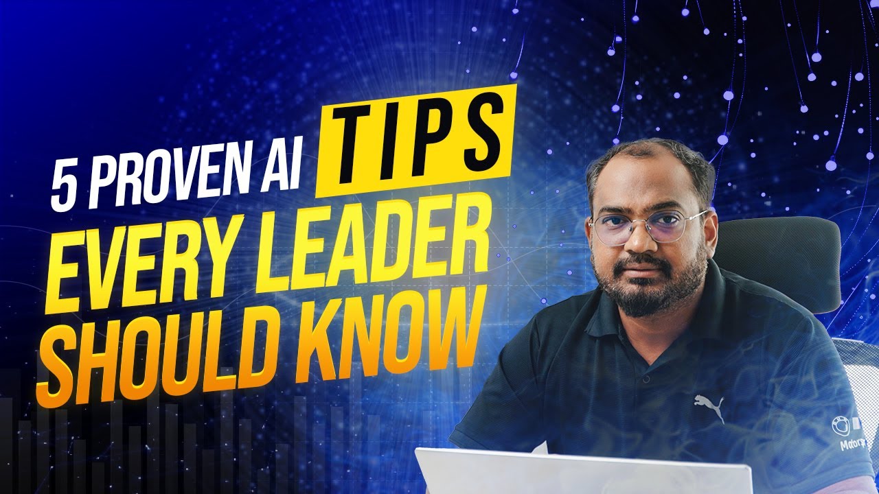 5 Proven AI Tips Every Leader Should Know - YouTube