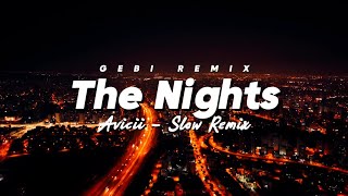 SANTUY !!! The Nights (DJ Slow Remix) GEBI REMIX