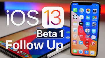 iOS 13 Beta 1 - Follow Up