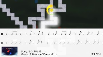 [A Dance of Fire and Ice] Rhythm Guide: 6-X "PULSE"