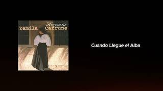 Yamila Cafrune - Cuando Llegue el Alba