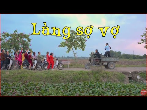 Làng Sợ Vợ – Tập 1 | Phim Hài Tết Mới Nhất 2024 | Quang Tèo, Quốc Anh 2023 mới nhất