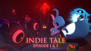 INDIE TALE - EPISODE 1 & 2 - INDIE ANIMATED SERIES