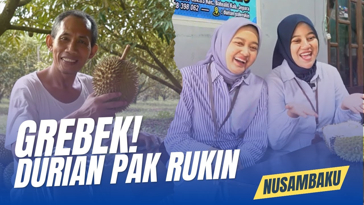 Grebek Durian Pak Rukin! 🤤 Surga Durian Lokal di Geneng Jepara | NusambaKU