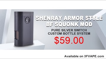 ShenRay Armor Style BF Squonk Mod