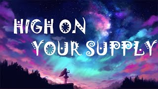 Katy Perry - High On Your Supply (Lyrics Video) (Bonus Track)