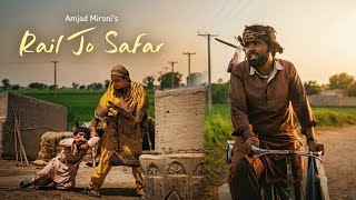 Amjad Mirani - Rail Jo Safar Prod. By Kaashi Haider Official Music Video