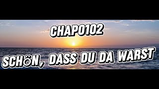 Chapo102  – Schön, dass du da warst Lyrics