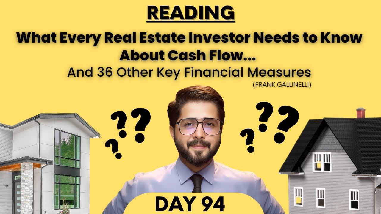 Reading "What Every Real Estate Investor Needs to Know About Cash Flow." Day 94