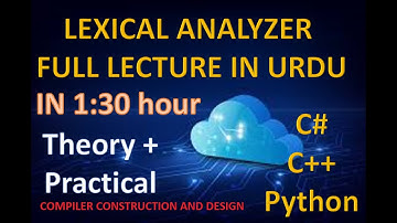 COMPLETE LEXICAL ANALYZER LECTURE | COMPILER CONSTRUCTION AND DESIGN | URDU | HINDI |C# IMPLEMENT