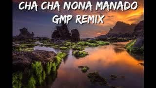 CHA CHA NONA MANADO - STVNDLHIANO GMP REMIX