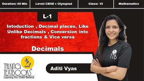 L-1 Introduction | Decimals Class 6 | Aditi Vyas | TTB