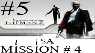 Hitman 2 - Silent Assassin HD Walkthrough - (Hitman HD Trilogy) Part 5 - Mission 4 SA