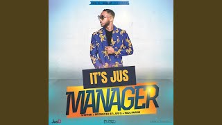 Manager - It's Jus