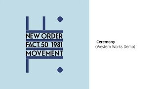 New Order - Ceremony (Western Works Demo) [Official Audio]