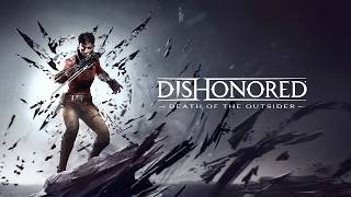 Последний бой ► Dishonored: Death of the Outsider #1