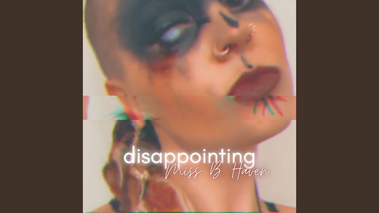 Watch Disappointing on YouTube Watch Disappointing on YouTube