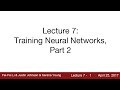 Lecture 7 | Training Neural Networks II