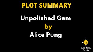 Plot Summary Of Unpolished Gem By Alice Pung. - "Unpolished Gem" By Alice Pung