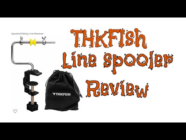 THKFISH PORTABLE LINE SPOOLER REVIEW 