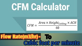 Conversion of Flow rate to CFM| M3/hr to CFM|What is cubic feet per minute in Detail| Basic concept