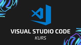 Szybki Kurs Visual Studio Code 2020