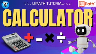 Learn UiPath Basic Calculations – Sum, Difference, Multiply & Division