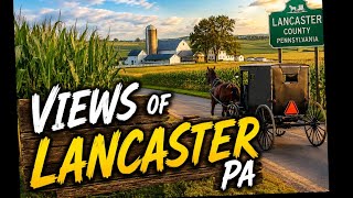 Lancaster PA Super VIEWS