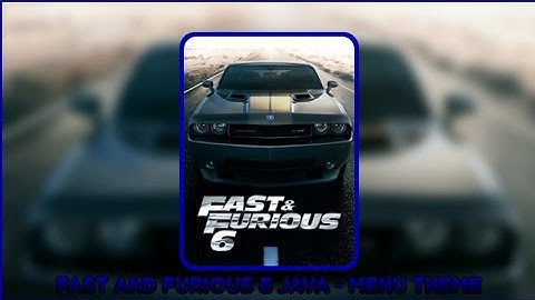 Fast and Furious 6 Java - Menu Theme