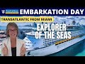 Embarkation Day on Royal Caribbean EXPLORER OF THE SEAS: Insights &amp; Tips