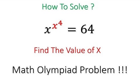 A Nice Exponential Problem | Math Olympiad Question | Solve This Question 𝑥^(𝑥^4 )=64 | #maths