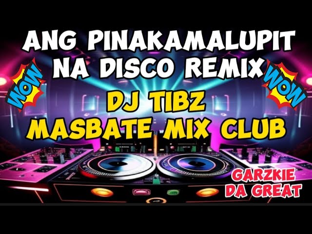 HATAW SAYAW NA MALUPIT DISCO REMIX  2024 | DJ TIBZ | MASBATE MIX CLUB class=