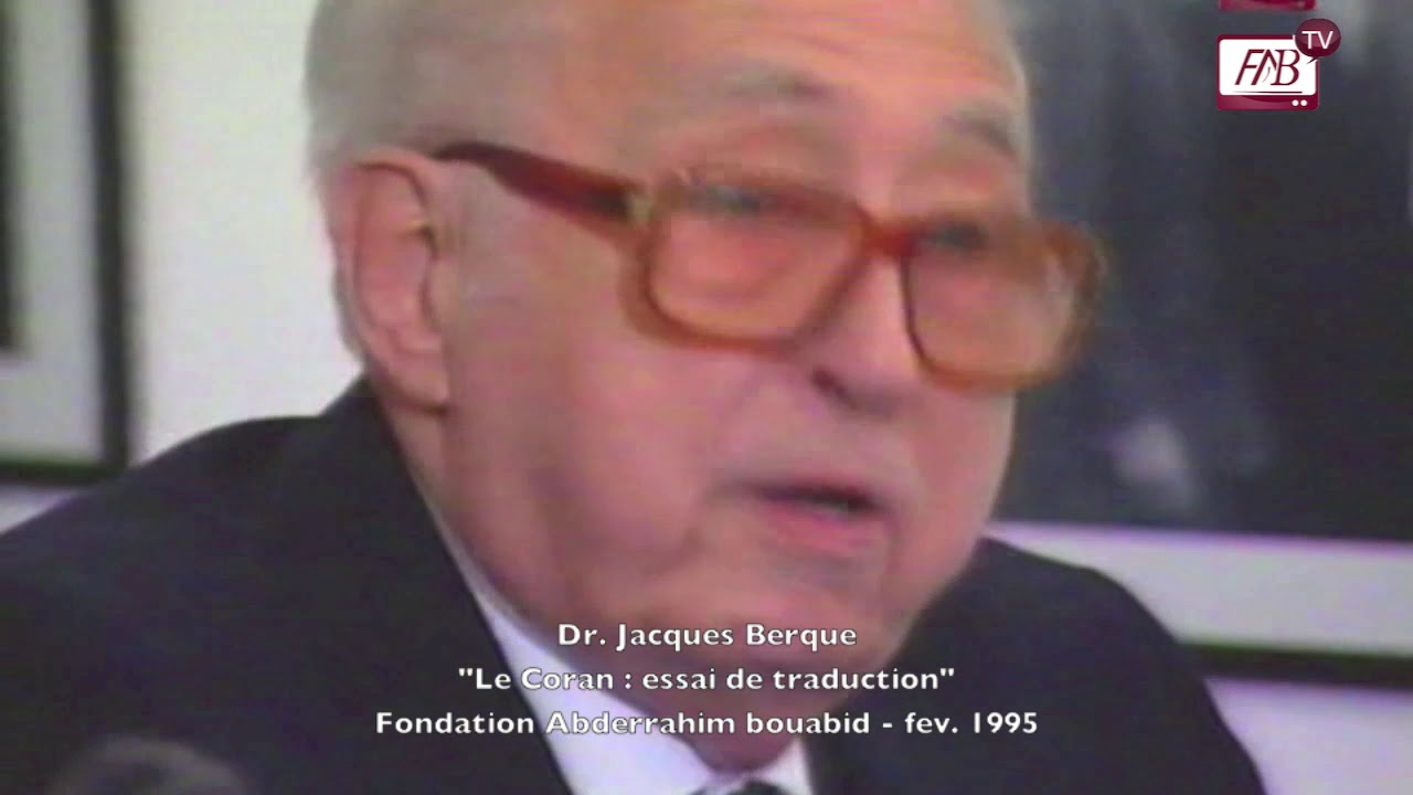 Jacques Berque « Essai de traduction du Coran » fev. 1995 جاك بيرك