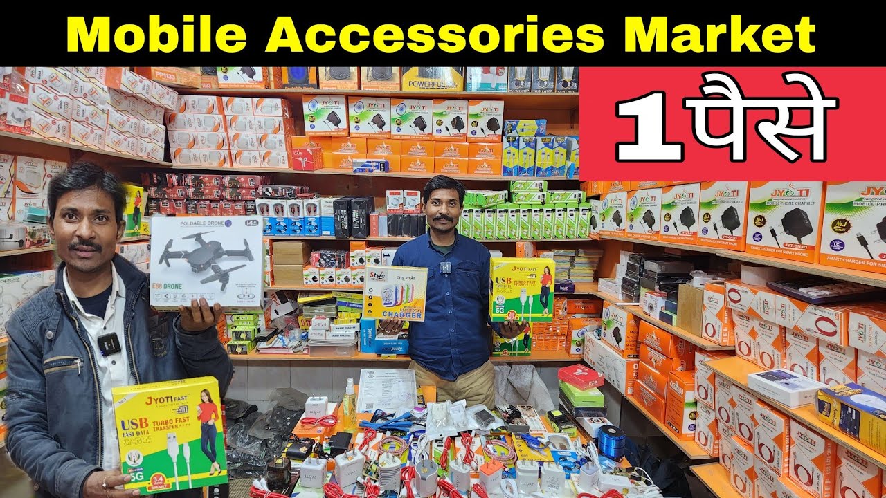 Mobile Accessories wholesale market in delhi Gaffar Market Mobile