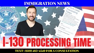 May 2022 I-130 Processing Time-What Happens after Filing
