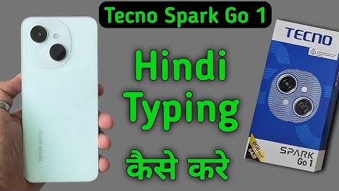 Tecno Spark Go 1 Hindi typing kaise kare, how to set Hindi language on keyboard in tecno, keyboard s