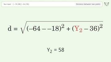 Find the distance between two points p1 (-18,36) and p2 (-64,58): Step-by-Step Video Solution