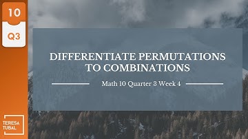 Difference of Combination to Permutation || G10Q3 @maamtubal7568