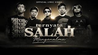 Asbak Band - Ternyata Salah Mengenalmu (Official Lyric Video)