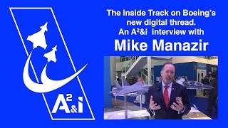 A2&i Episode Six: Mike Manazir talks about Boeing's digital thread