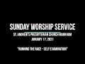 &quot;Running the Race - Self-Examination&quot; Worship Service - Jan 17, 2021