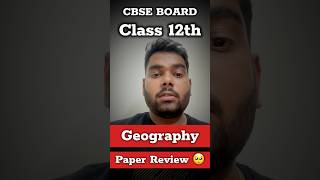CBSE Class 12th Geography Paper Tough 😳Shocking Review | Grace Marks Confirmed ✅ Geography Class 12