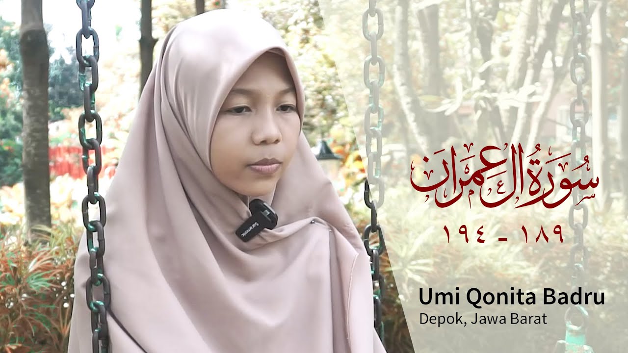 Tilawah Surah Ali Imran 189 - 194 oleh Umi Qonita Badru, asal Depok - Jawa Barat