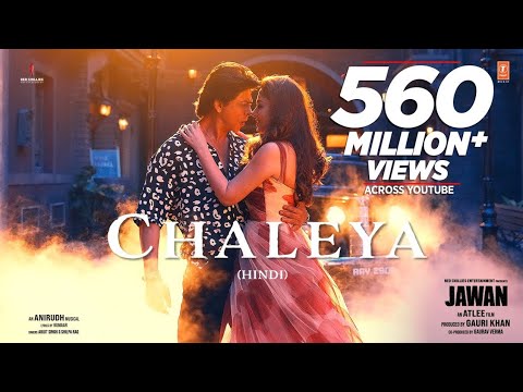 Chaleya Official Music Video Jawan Shahrukh Khan Arijit Singh Hindi Gauri Khan Arvindr Kumar 
