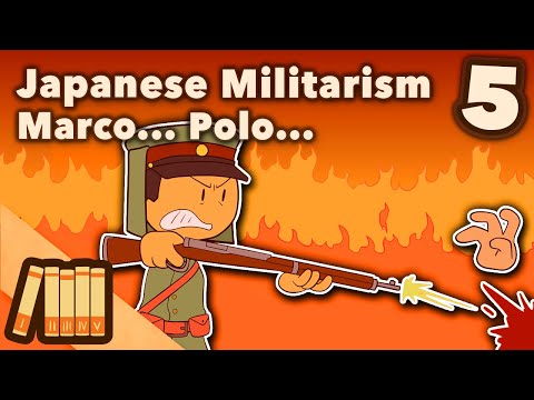 Japanese Militarism - Marco... Polo... - ExtraHistory - #5