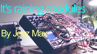 It's Raining Modules! // Eurorack Performance // Nerdseq, ER-301, Plaits