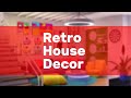 Retro House Decor