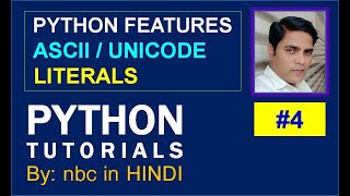 #4: Python Features | Basic Elements | ASCII Code & UNICODE | Python Tutorial | IN HINDI